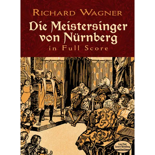 Die Meistersinger Von Nürnberg in Full Score