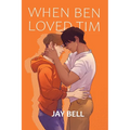 When Ben Loved Tim