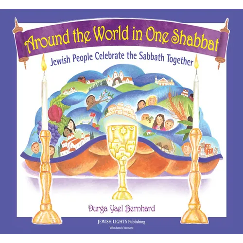 Around the World in One Shabbat: Jewish People Celebrate the Sabbath Together