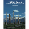 Totem Poles of the Pacific Northwest Coast
