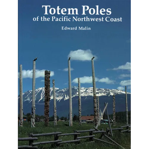 Totem Poles of the Pacific Northwest Coast