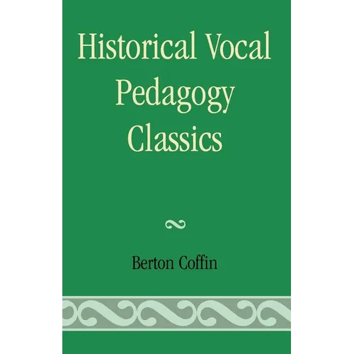 Historical Vocal Pedagogy Classics