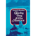 Charles Ives and His America