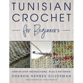 Tunisian Crochet for Beginners: Step-By-Step Instructions, Plus 5 Patterns!