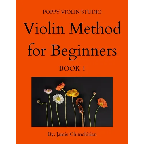 The Violin Method for Beginners: Book 1