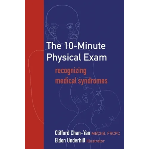 The 10-Minute Physical Exam: recognizing medical syndromes