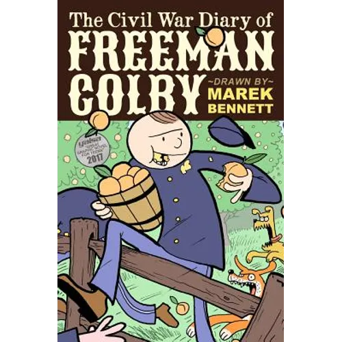 The Civil War Diary of Freeman Colby (Hardcover): 1862: A New Hampshire Teacher Goes to War