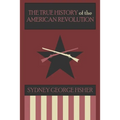 The True History of the American Revolution, Modernized Edition