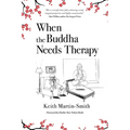 When the Buddha Needs Therapy