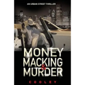 Money Macking & Murder