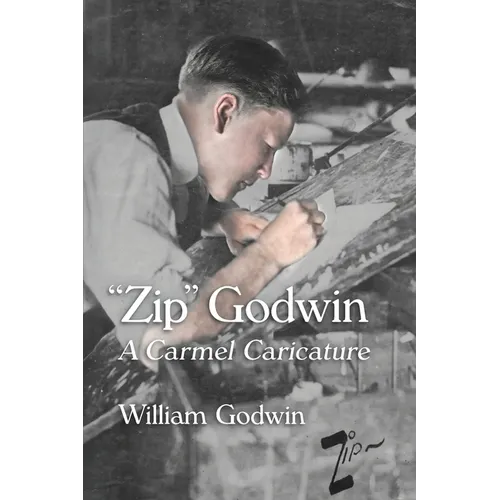 "Zip" Godwin: A Carmel Caricature