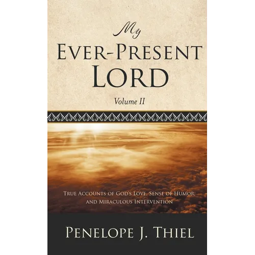 My Ever-Present Lord, Vol. II