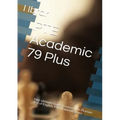PTE Academic 79 Plus: Your ultimate self Study Guide to Boost your PTE Academic Score