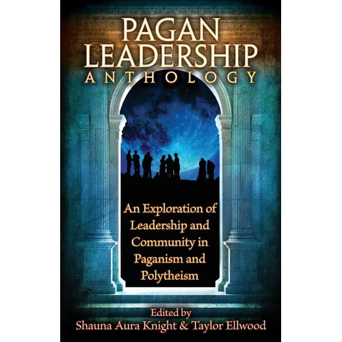 The Pagan Leadership Anthology