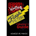 Writing Flash Fiction: A Beginner's Guide