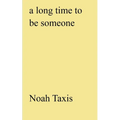 A long time to be someone