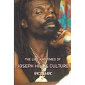 The Life And Times Of Joseph Hill and Culture