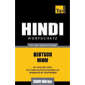 Wortschatz Deutsch-Hindi für das Selbststudium - 5000 Wörter
