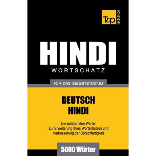 Wortschatz Deutsch-Hindi für das Selbststudium - 5000 Wörter