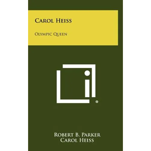 Carol Heiss: Olympic Queen