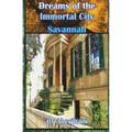 Dreams of the Immortal City Savannah