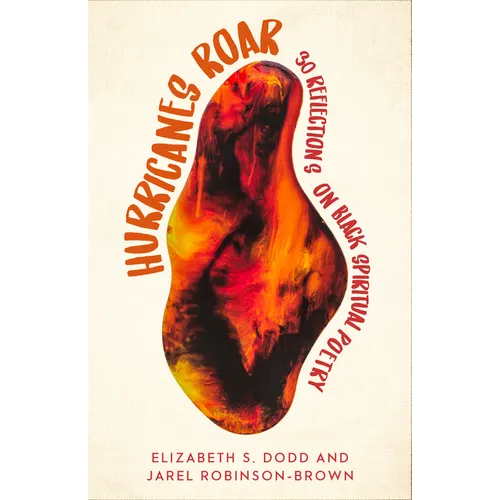 Hurricanes Roar: 30 Reflections on Black Spiritual Poetry