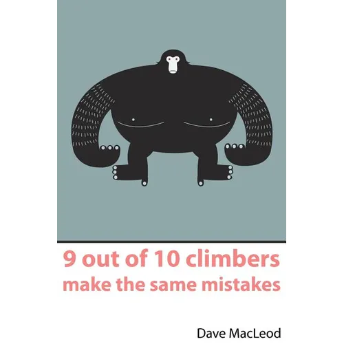 9 Out of 10 Climbers Make the Same Mistakes