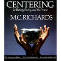 Centering in Pottery, Poetry, and the Person