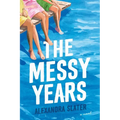 The Messy Years