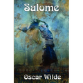 Salome: A One-Act Tragedy