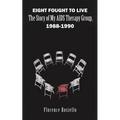 Eight Fought to Live