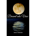 Dreamt into View