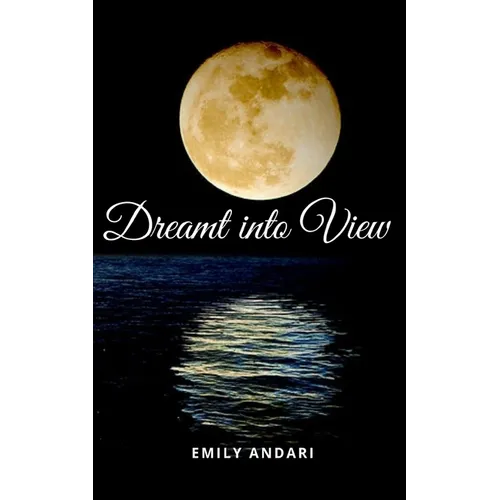 Dreamt into View