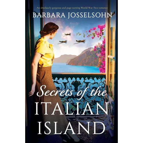 Secrets of the Italian Island: An absolutely gorgeous and page-turning World War Two romance