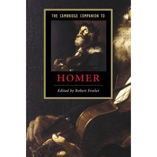 The Cambridge Companion to Homer
