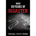 Over 20 Years of Disaster