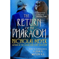The Return of the Pharaoh: From the Reminiscences of John H. Watson, M.D.