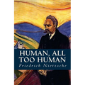 Human, all too Human