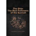 The Shia: The Real Followers of the Sunnah