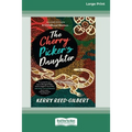 The Cherry Picker's Daughter, Second Edition (16pt Large Print Edition)