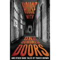 House With One Hundred Doors: And Other Dark Tales