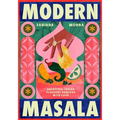 Modern Masala: Ancestral Indian Flavours, Remixed with Love