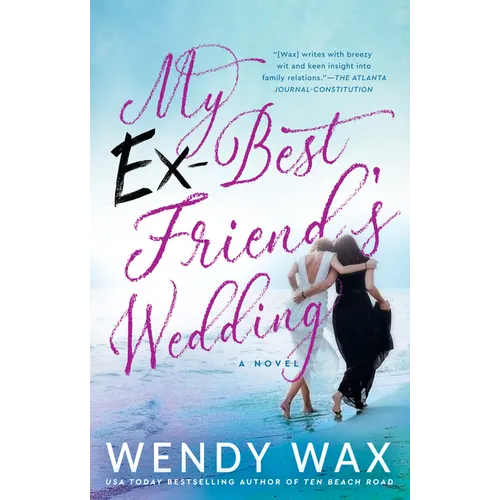 My Ex-Best Friend's Wedding
