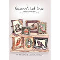 Giovanni's Last Shoe: A Historical Narrative of the Giovanni and Rosaria di Bartolomeo Family