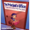 The Principal's Office: Things Aren't Always What They Seem