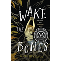 Wake the Bones
