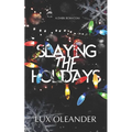 Slaying the Holidays: A Dark Rom Com