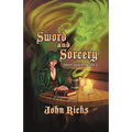Sword and Sorcery: Short Stories Book 1
