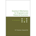 Quantum Mechanics for Engineers and Material Scientists