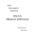 Paul's Prison Epistles: A Critical & Exegetical Commentary